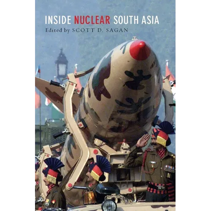 Inside Nuclear South Asia - Paperback