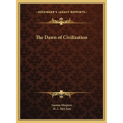 The Dawn of Civilization - Hardcover