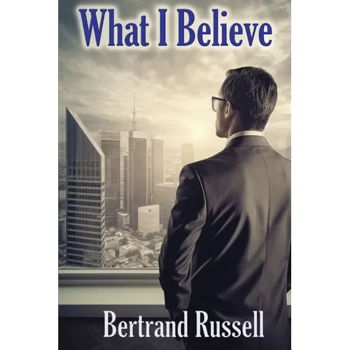 What I Believe: A Sublime Book - Paperback