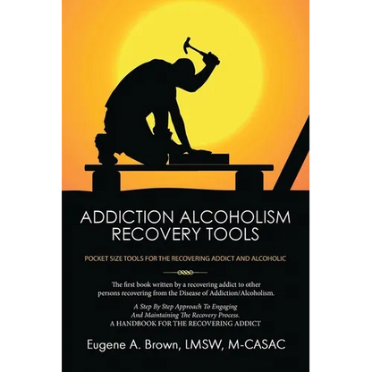 Addiction Alcoholism Recovery Tools - Paperback