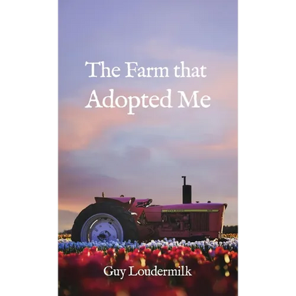 The Farm that Adopted Me - Hardcover