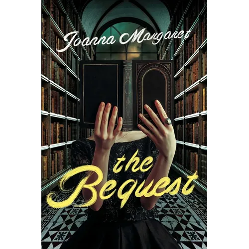 The Bequest: A Dark Academia Thriller - Paperback