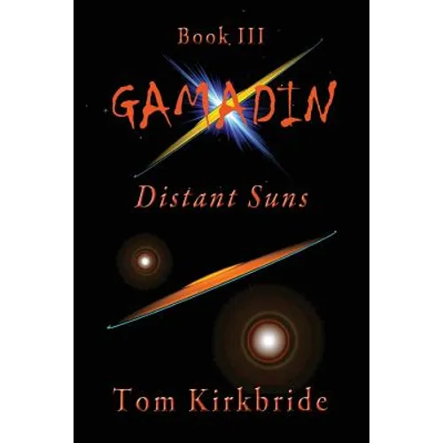 Book III, Gamadin: Distant Suns - Paperback