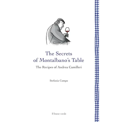 The secrets of Montalbano's table: The recipes of Andrea Camilleri - Paperback