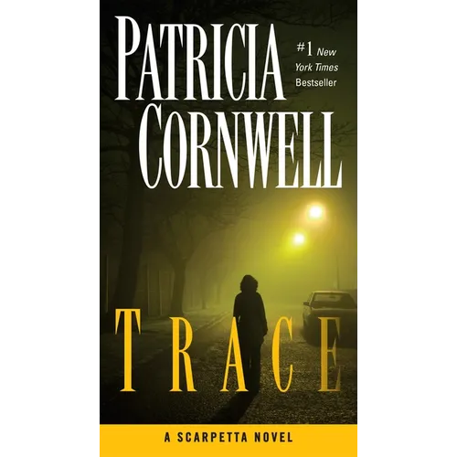 Trace: Scarpetta (Book 13) - Mass Market Paperbound
