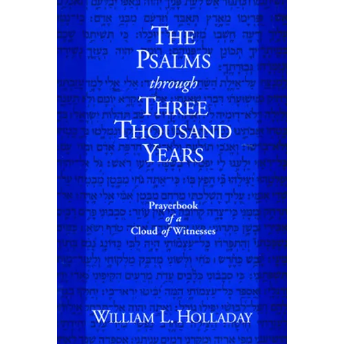 The Psalms Through Three Thousand Years: Prayerbook of a Cloud of Witnesses - Paperback