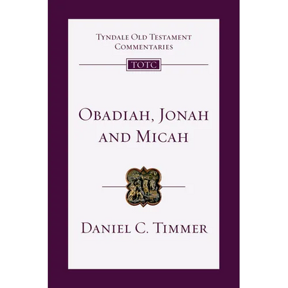 Obadiah, Jonah and Micah: An Introduction and Commentary Volume 26 - Paperback