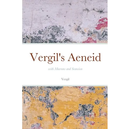 Vergil's Aeneid: with Macrons and Scansion - Paperback