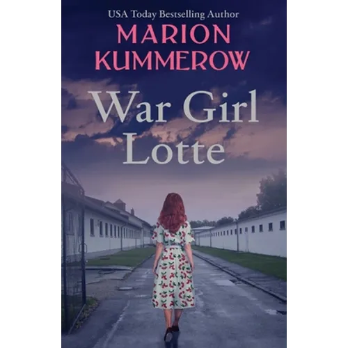 War Girl Lotte: Life in the Third Reich - Paperback