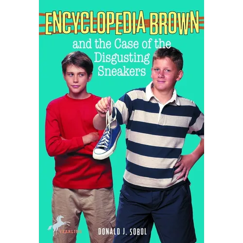 Encyclopedia Brown and the Case of the Disgusting Sneakers - Paperback