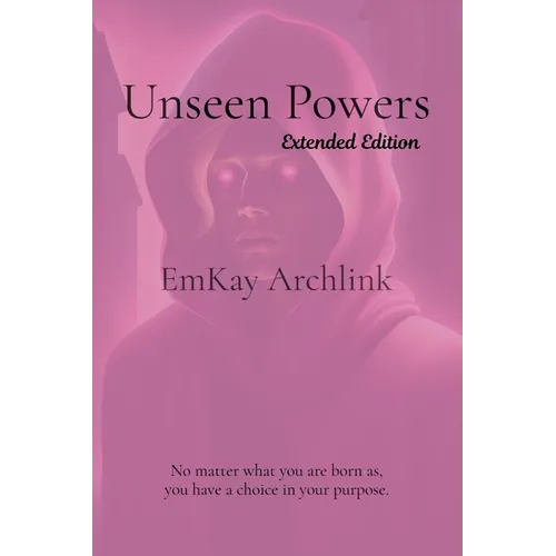 Unseen Powers: Extended Edition - Paperback