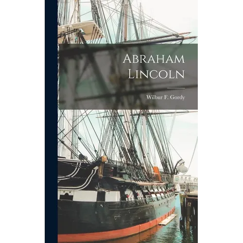 Abraham Lincoln - Hardcover
