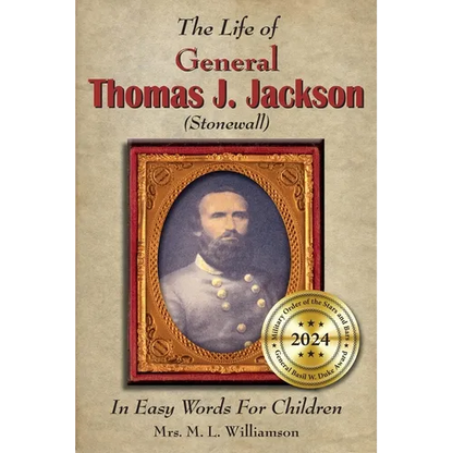 The Life of General Thomas J. Jackson In Easy Words for the Young - Paperback
