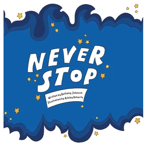Never Stop - Hardcover