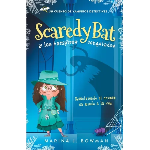 Scaredy Bat y los vampiros congelados: Spanish Edition - Paperback