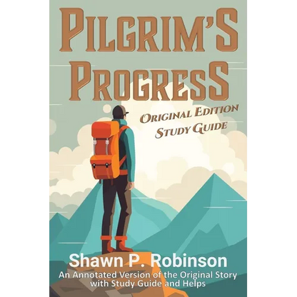 Pilgrim's Progress: Original Annotated Edition with Study Guide - Paperback