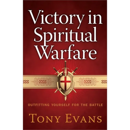 Victory in Spiritual Warfare: Outfitting Yourself for the Battle - Paperback