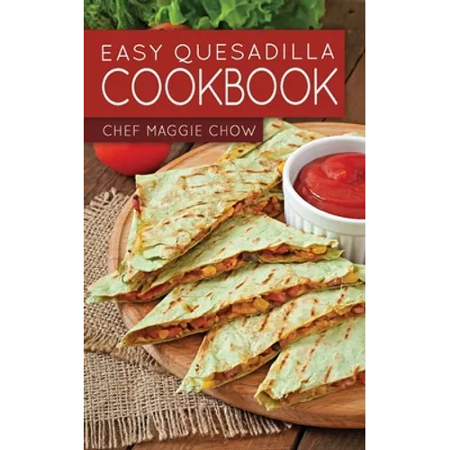 Easy Quesadilla Cookbook - Paperback