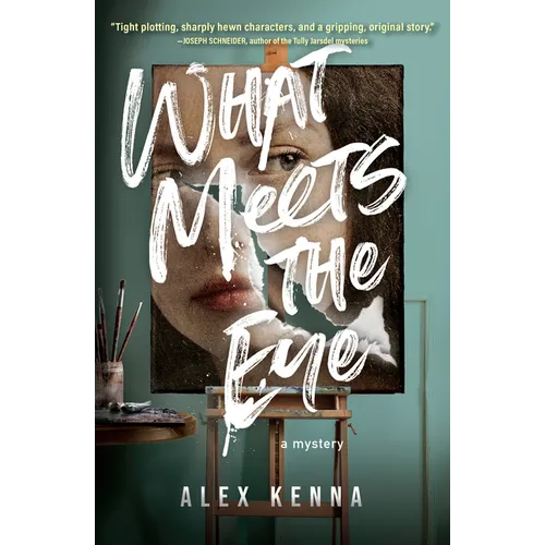 What Meets the Eye: A Mystery - Hardcover