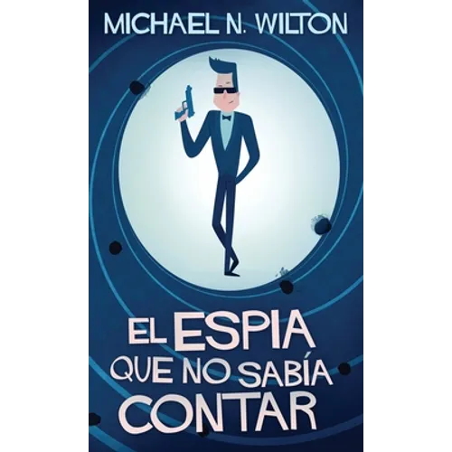 El espía que no sabía contar - Hardcover