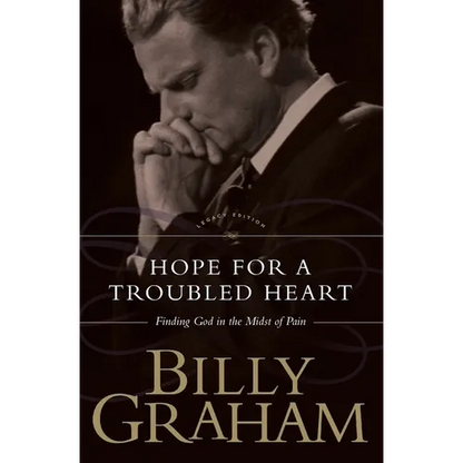 The Hope for the Troubled Heart: Finding God in the Midst of Pain - Paperback