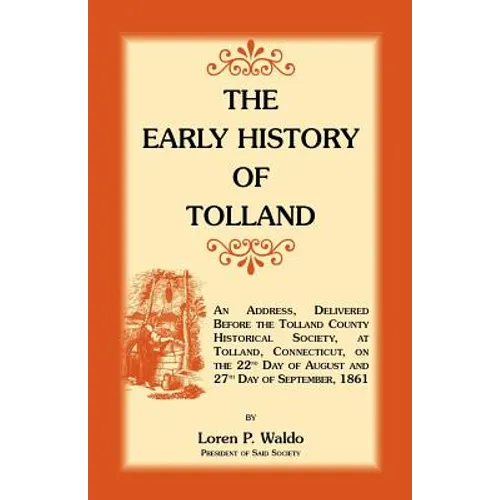The Early History of Tolland [Connecticut] - Paperback