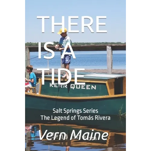 There Is a Tide: The Legend of Tomás Rivera - Paperback