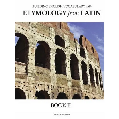 Building English Vocabulary with Etymology from Latin Book II - Paperback
