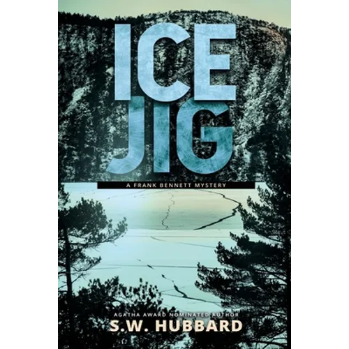 Ice Jig: a small town, outdoor adventure mystery - Paperback