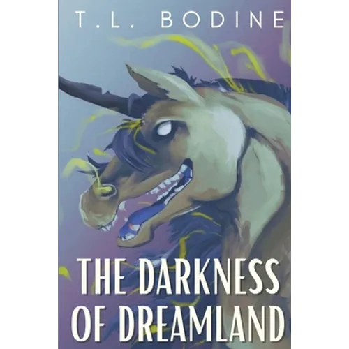 The Darkness of Dreamland - Paperback