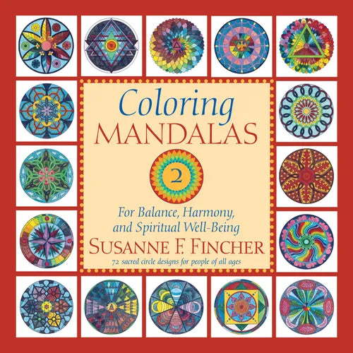 Coloring Mandalas 2: For Balance, Harmony, and Spiritual Well-Being - Paperback