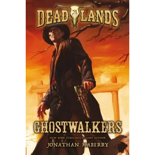 Deadlands: Ghostwalkers - Paperback