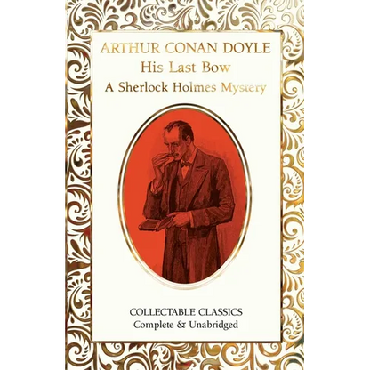 His Last Bow (a Sherlock Holmes Mystery) - Hardcover
