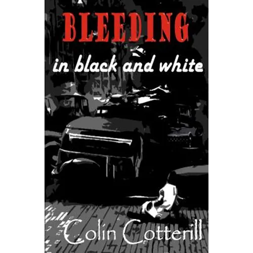 Bleeding in Black and White - Paperback