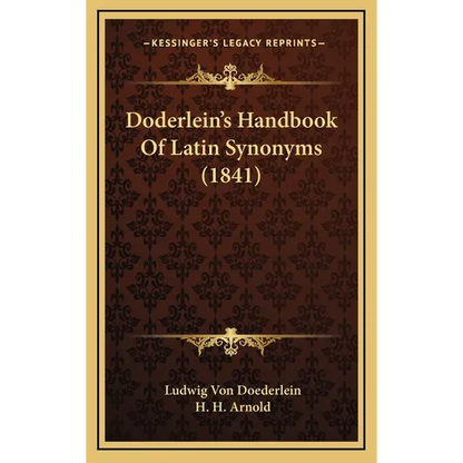 Doderlein's Handbook Of Latin Synonyms (1841) - Hardcover