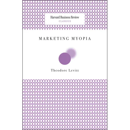 Marketing Myopia - Paperback