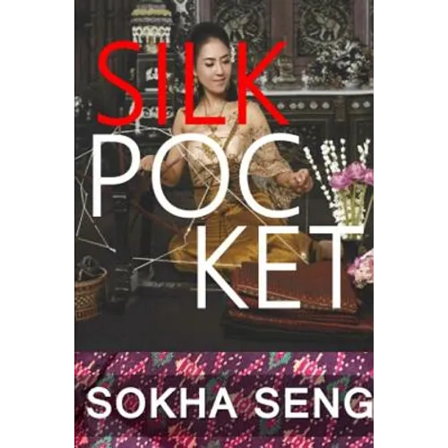 silk pocket: Sokha Seng - Paperback