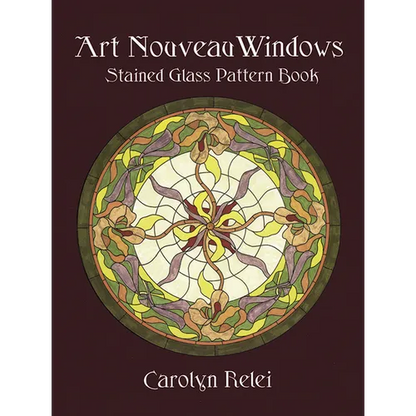 Art Nouveau Windows Stained Glass Pattern Book - Paperback
