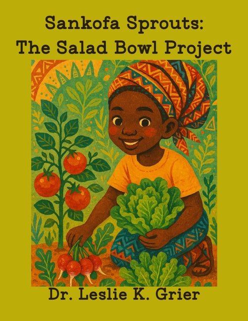 Sankofa Sprouts: The Salad Bowl Project