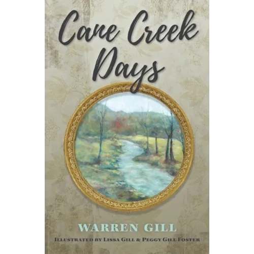 Cane Creek Days - Paperback
