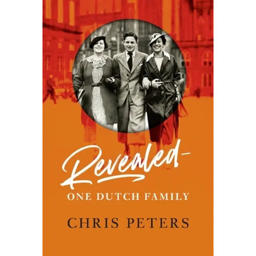 Revealed: One Dutch Family - Paperback