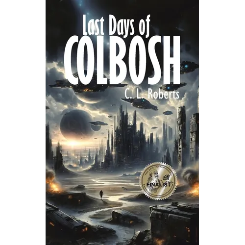 Last Days Of Colbosh - Paperback
