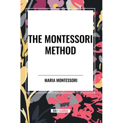 The Montessori Method - Paperback