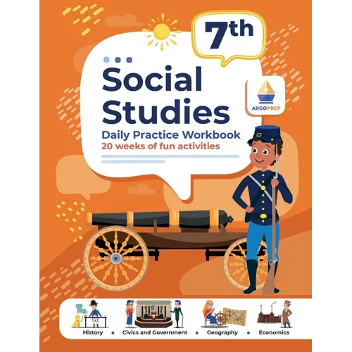 7th Grade Social Studies: Daily Practice Workbook 20 Weeks of Fun Activities History Government Geography Economics + Video Explanations for Each Ques - Paperback
