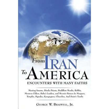 From Iran to America Encounters with Many Faiths - Paperback