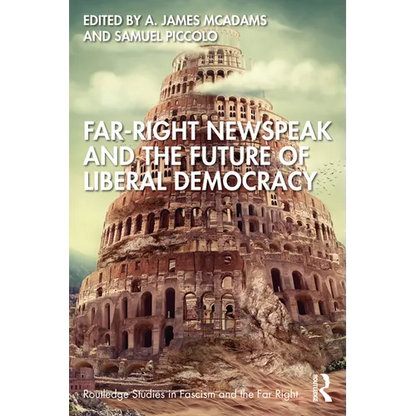 Far-Right Newspeak and the Future of Liberal Democracy - Paperback