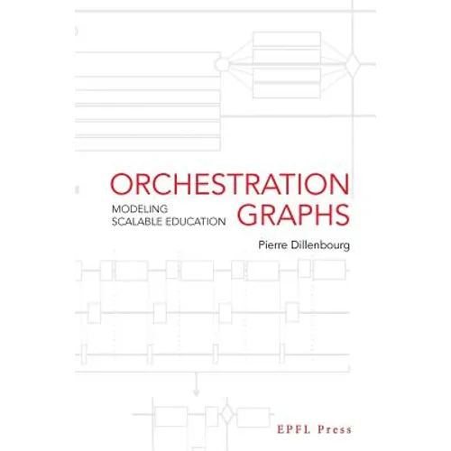 Orchestration Graphs: Modeling Scalable Education - Paperback