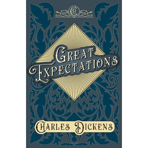 Great Expectations: With Appreciations and Criticisms By G. K. Chesterton - Hardcover