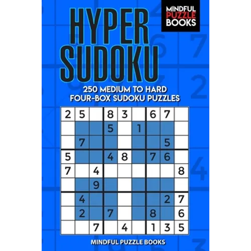 Hyper Sudoku: 250 Medium to Hard Four-Box Sudoku Puzzles - Paperback