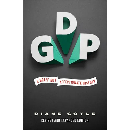 Gdp: A Brief But Affectionate History - Revised and Expanded Edition - Paperback